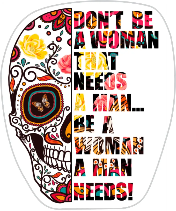 Don't Be A Woman Who Needs A Man Sticker - Wholesale